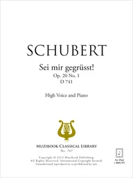 Sei mir gegrüsst! Op. 20 No. 1 D 741