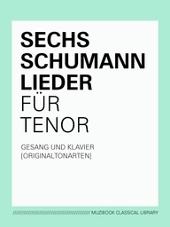 SIX SCHUMANN SONGS FOR TENOR