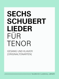 SIX SCHUBERT SONGS FOR TENOR