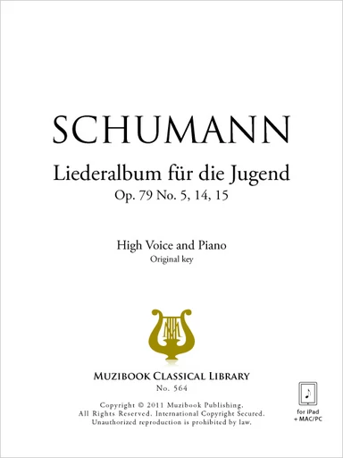 Liederalbum für die Jugend Op. 79 No. 5, 14, 15 - Robert Schumann - Muzibook Publishing